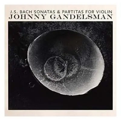 2LP Johann Sebastian Bach: Sonatas & Partitas For Violin