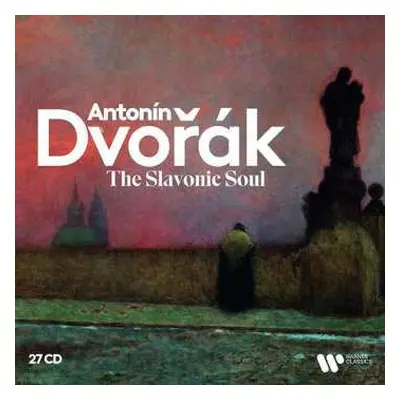 27CD Antonín Dvořák: Dvorak Edition - The Slavonic Soul