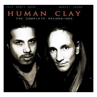 2CD Human Clay: The Complete Recordings