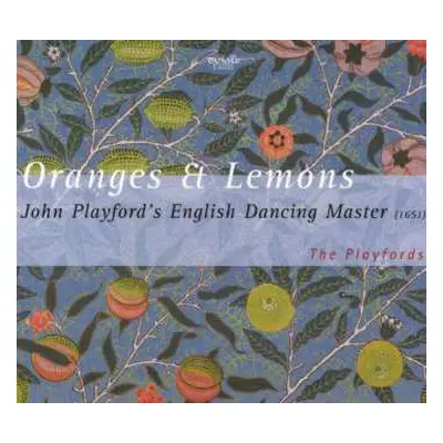 CD Thomas Campion: Oranges & Lemons - John Playford's English Dancing Master