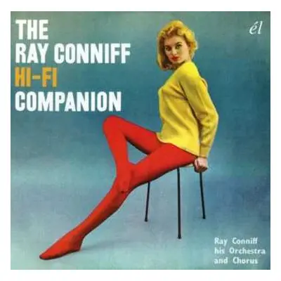 CD Ray Conniff And His Orchestra & Chorus: The Ray Conniff Hi-Fi Companion