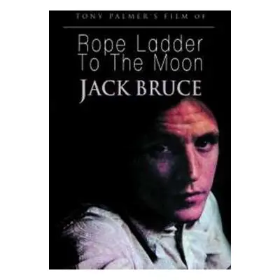 DVD Jack Bruce: Rope Ladder To The Moon