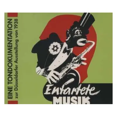 4CD Various: Entartete Musik (Eine Tondokumentation Zur Düsseldorfer Ausstellung Von 1938)