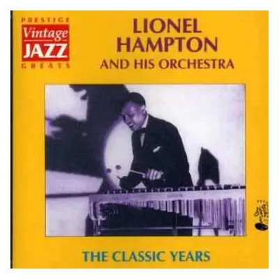 CD Lionel Hampton And His Orchestra: The Classic Years