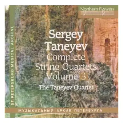 CD Serge Tanejew: Sämtliche Streichquartette Vol.3