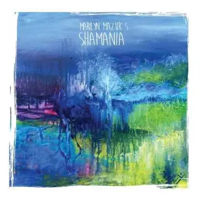 LP Marilyn Mazur's Shamania: Shamania