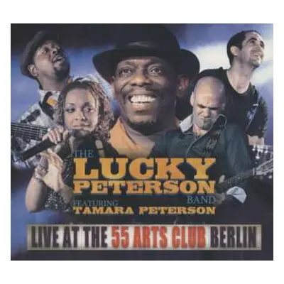 2CD Lucky Peterson Band: Live At The 55 Arts Club Berlin