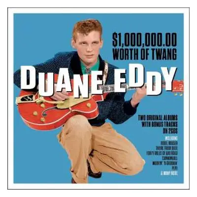 2CD Duane Eddy: $1,000,000.00 Worth Of Twang