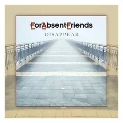 LP For Absent Friends: Disappear