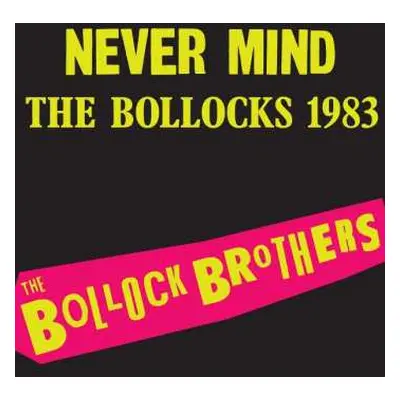 LP The Bollock Brothers: Never Mind The Bollocks 1983 CLR