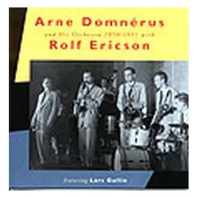 CD Lars Gullin: Arne Domnérus And His Orchestra 1950/1951 With Rolf Ericson Featuring Lars Gulli