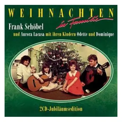 2CD Aurora Lacasa: Weihnachten In Familie Jubiläumsedition