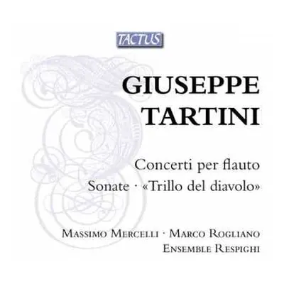 2CD Giuseppe Tartini: Concerti Per Flauto; Sonate; "Trillo Del Diavolo"