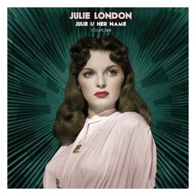 LP Julie London: Julie Is Her Name (Volume I & II) LTD | NUM