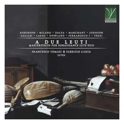 CD Francesco Tomasi: A Due Leuti (Masterpieces For Renaissance Lute Duo)