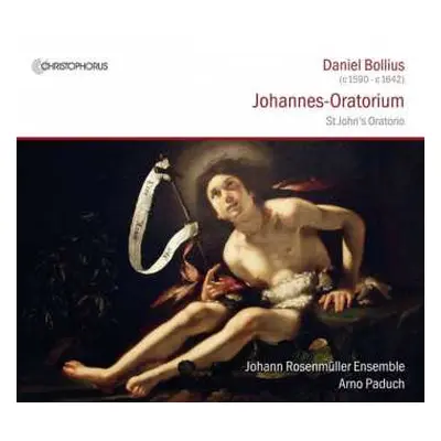 CD Johann Rosenmüller Ensemble: Johannes-Oratorium = St. John's Oratorio