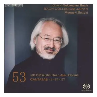 SACD Johann Sebastian Bach: Cantatas 53: ►9 ►97 ►177 (Ich Ruf Zu Dir, Herr Jesu Christ)