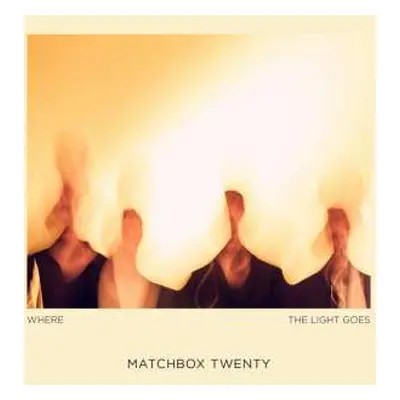 LP Matchbox Twenty: Where The Light Goes