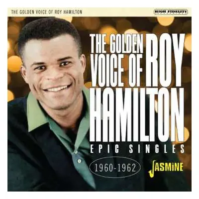 CD Roy Hamilton: The Golden Voice Of Roy Hamilton: Epic Singles 1960 - 1962