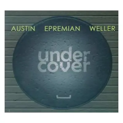 CD Johannes Epremian & Chris Weller Ray Austin: Undercover