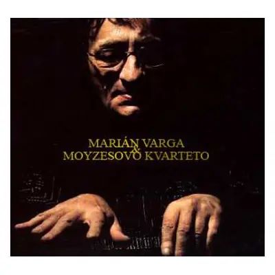 CD Marián Varga: Marián Varga & Moyzesovo Kvarteto