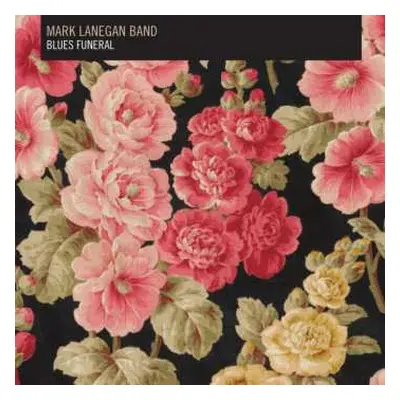 2LP Mark Lanegan Band: Blues Funeral CLR