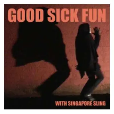 CD Singapore Sling: Good Sick Fun LTD