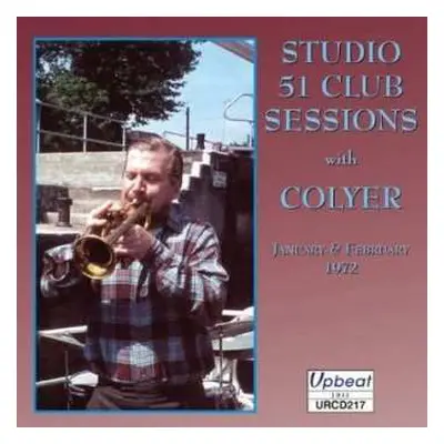 CD Ken Colyer: Studio 51 Club Sessions, January & February 1972