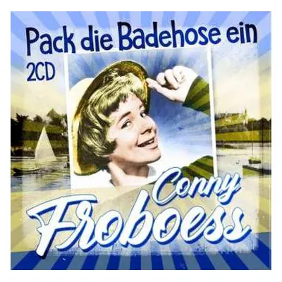 2CD Conny Froboess: Pack Die Badehose Ein