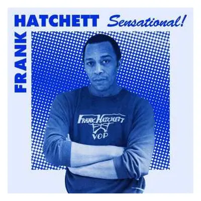 2LP Frank Hatchett: Sensational!