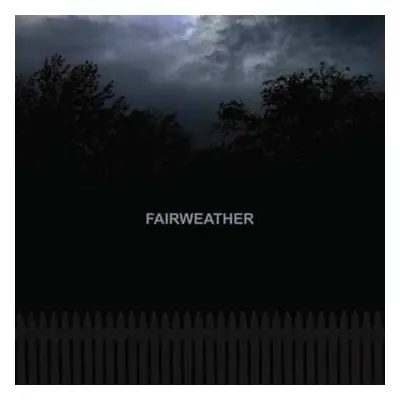 LP Fairweather: Fairweather