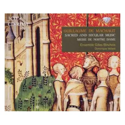 3CD Guillaume de Machaut: Sacred And Secular Music - Messe De Nostre Dame