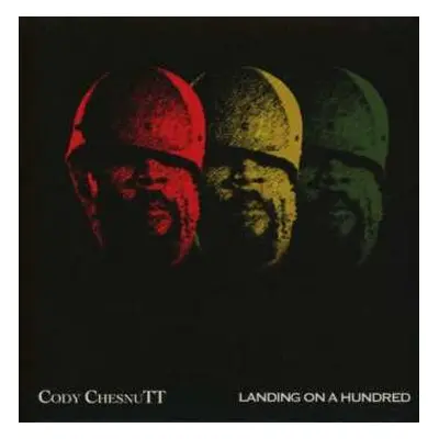 CD Cody ChesnuTT: Landing On A Hundred