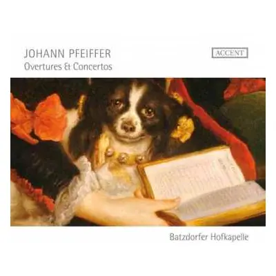 CD Batzdorfer Hofkapelle: Overtures & Concertos