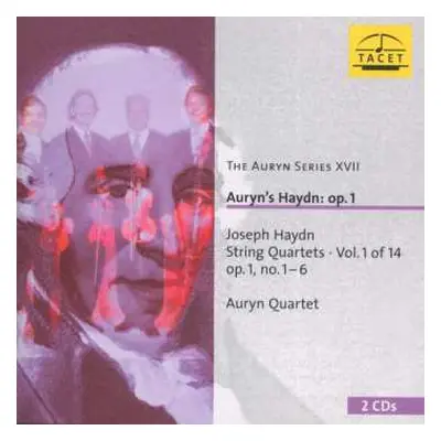 2CD Joseph Haydn: Auryn's Haydn: Op.1 (String Quartets • Vol. 1 of 14 Op. 1, No. 1 – 6)