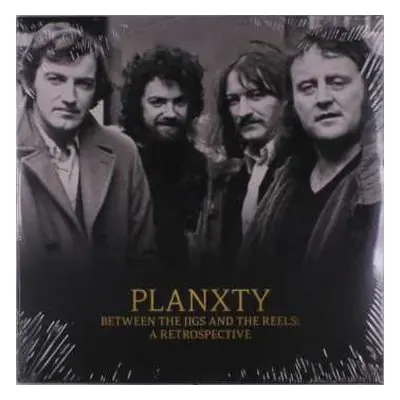 2LP Planxty: Between The Jigs And The Reels: A Retrospective