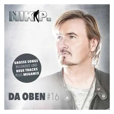 CD Nik P.: Da Oben #16