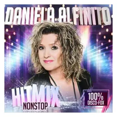 CD Daniela Alfinito: Hitmix Nonstop: 100% Disco-fox