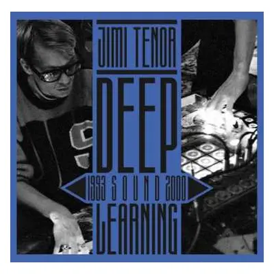 2CD Jimi Tenor: Deep Sound Learning (1993-2000)