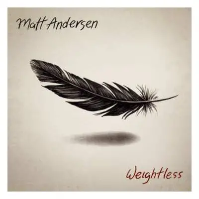 CD Matt Andersen: Weightless