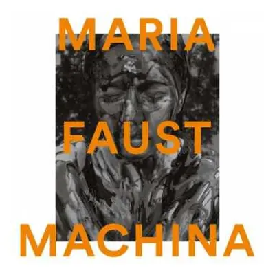 CD Maria Faust: Machina