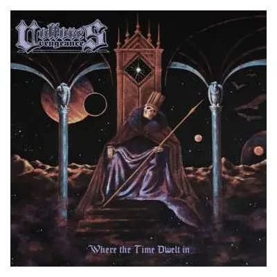 CD Vultures Vengeance: Where The Time Dwelt In