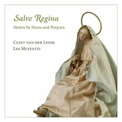 CD Les Muffatti: Salve Regina - Motets By Hasse And Propora