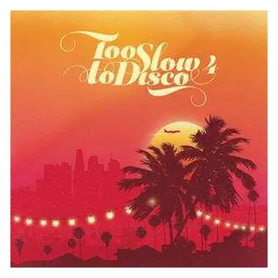 2LP Various: Too Slow To Disco 4 LTD | CLR