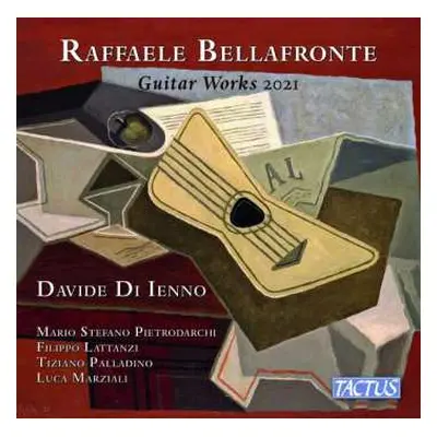 CD Raffaele Bellafronte: Gitarrenwerke 2021