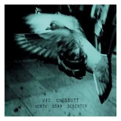 2LP Vic Chesnutt: North Star Deserter