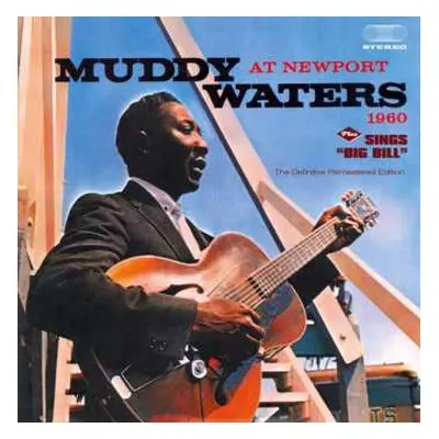 CD Muddy Waters: At Newport 1960 / Sings "big Bill"