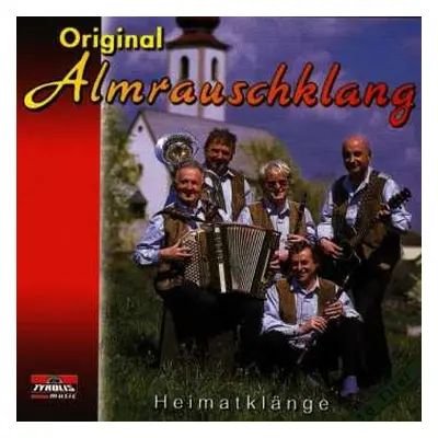 CD Original Almrauschklang: Heimatklänge