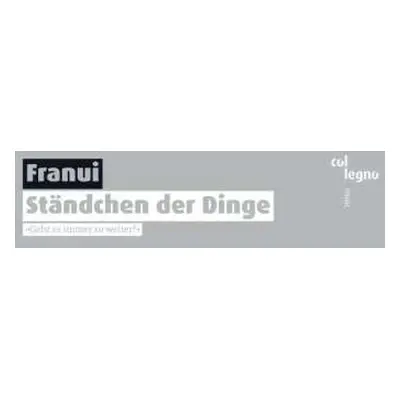 CD Various: Franui - Ständchen Der Dinge "geht Es Immer So Weiter?"