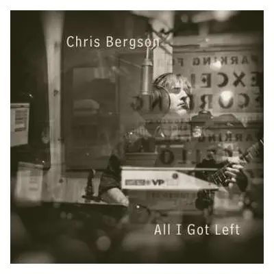 CD Chris Bergson: All I Got Left